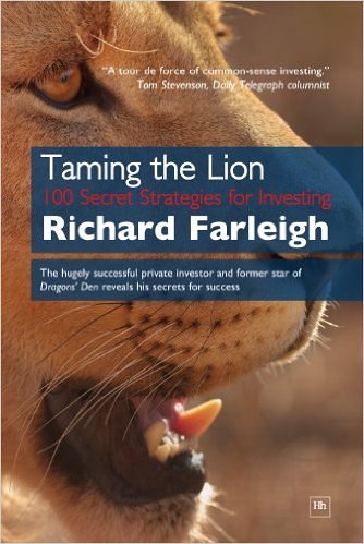 Taming The Lion: 100 Secret Strategies For Investing by Richard Farleigh