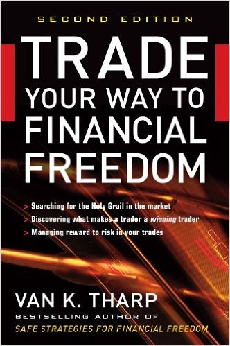 Trade Your Way To Financial Freedom by Van K. Tharp